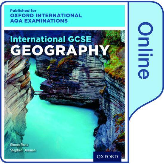 International GCSE Geography for Oxford International AQA Examinations: Online Textbook
