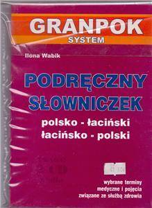Podręczny słownik polsko-łaciński/łacińsko-polski terminy medyczne
