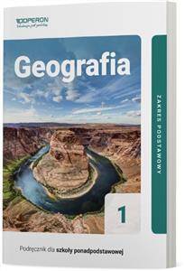 Geografia 1. Podręcznik. Zakres podstawowy. Nowa Podstawa Programowa 2019 (PP)
