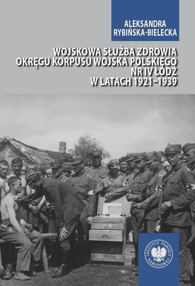 Wojskowa służba zdrowia Okręgu Korpusu Wojska Polskiego nr IV Łódź w latach 1921–1939