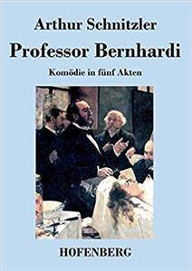 Professor Bernhardi/Arthur Schnitzler