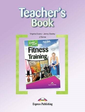 Career Paths Fitness Training. Teacher's Book