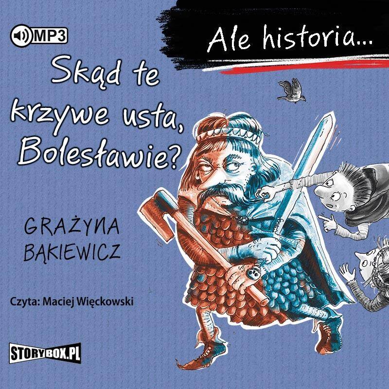 CD MP3 Skąd te krzywe usta, Bolesławie? Ale historia...