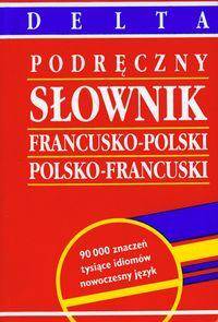 Podręczny słownik francusko-polski, polsko-francuski