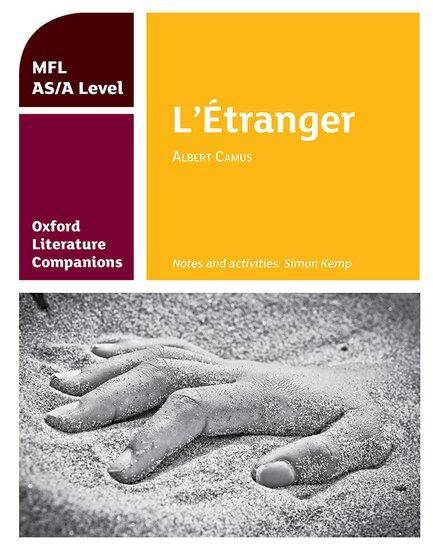 Oxford Literature Companions: A Level French - L’Étranger