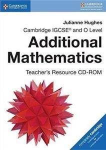 Cambridge IGCSEA and O Level Additional Mathematics Teacher's Resource CD-ROM