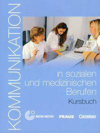 Kommunikation im Beruf - Soziale und medizinische Berufe Podręcznik
