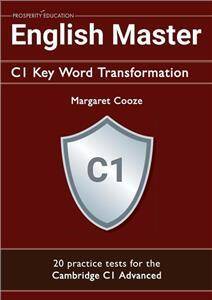 CAE English Master C1 Key Word Transformation