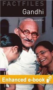 Oxford Bookworms Library 3rd Edition level 4: Gandhi Factfile e-Book (lektura,trzecia edycja,3rd/third edition)
