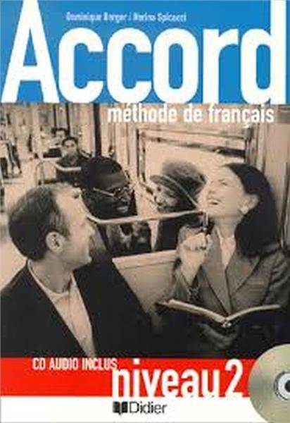 Accord 2: methode de francais (CD Audio Inclus nineau 2) (French Edition)
