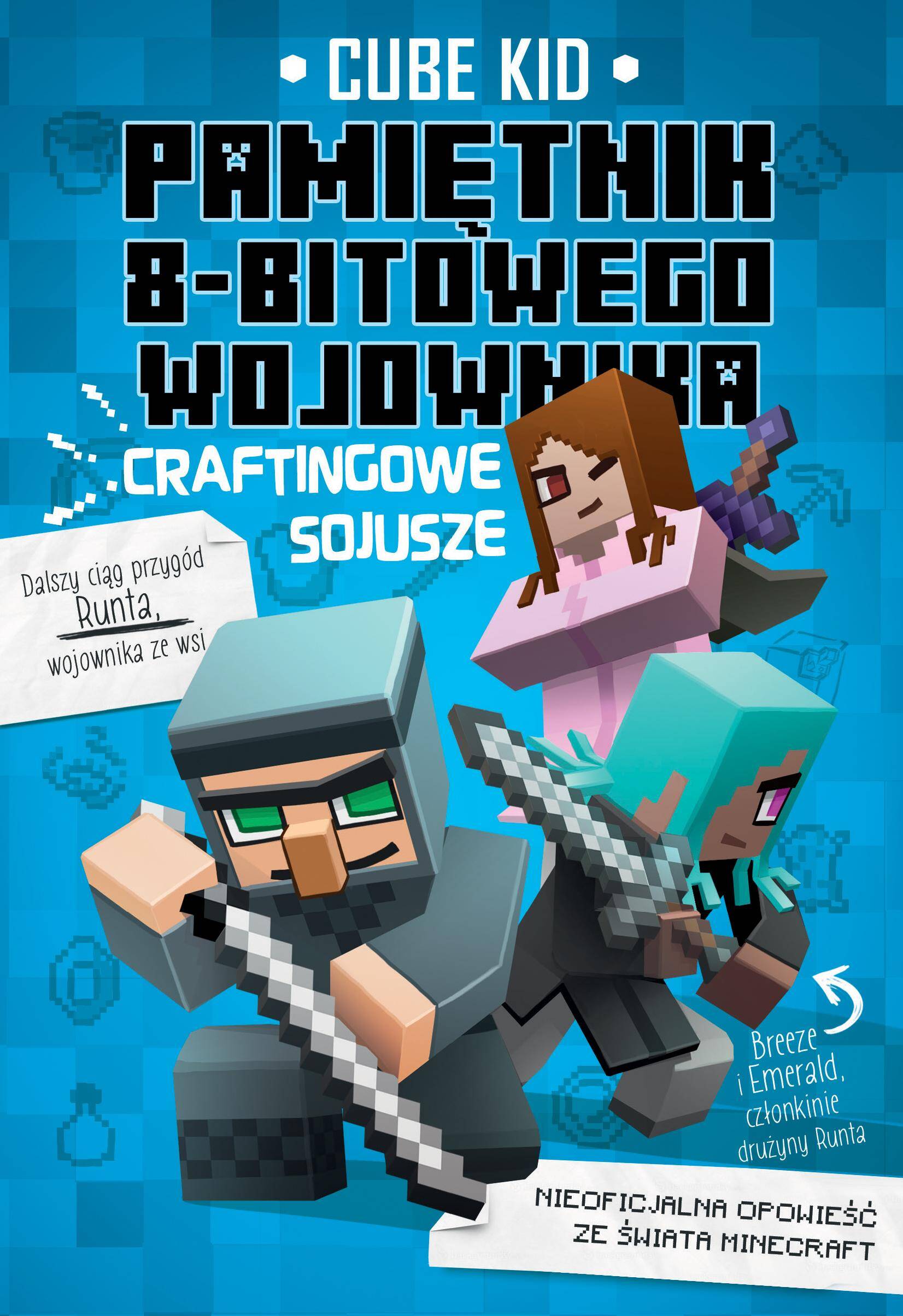 Craftingowe sojusze. Minecraft pamiętni 8-bitowego wojownika. Tom 3 wyd. 2023