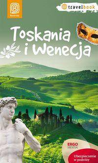 Toskania i Wenecja. Travelbook.