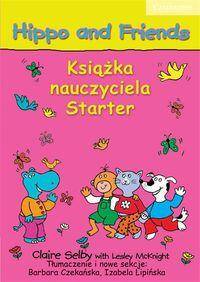 Hippo and Friends Starter Teacher's Book Polish Ed