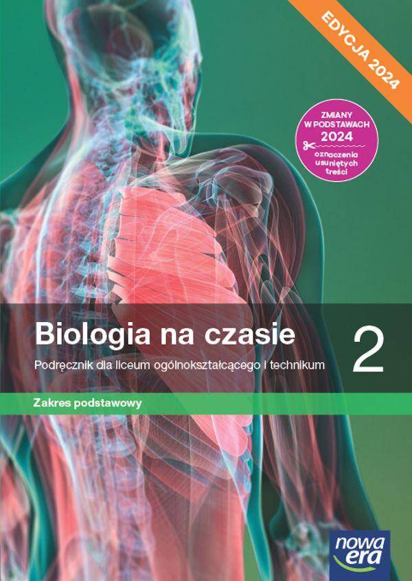 Biologia. Biologia na czasie. Część 2. Podręcznik. Zakres podstawowy. Szkoła ponadpodstawowa (PP) Edycja 2024