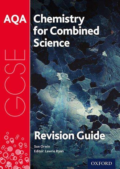 AQA GCSE Chemistry for Combined Science: Trilogy Revision Guide