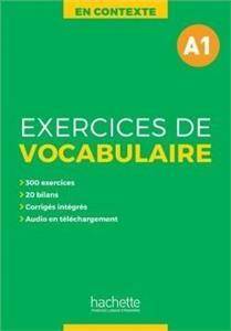 En Contexte: Exercices de vocabulaire A1 Podręcznik +klucz odpowiedzi