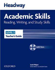 Headway Academic Skills Level 2 Reading, Writing and Study Skills Teacher's Guide with Tests CD-ROM