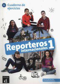 Reporteros internacionales 1 Cuaderno de ejercicios