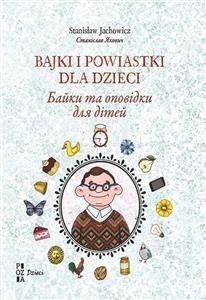 Bajki i powiastki dla dzieci wersja ukraińsko-polska