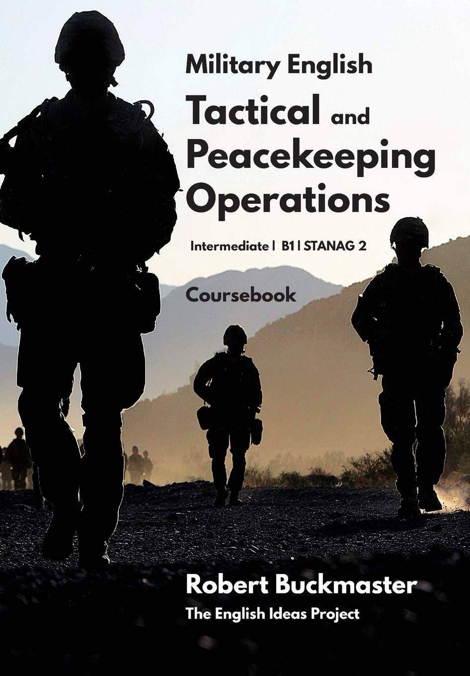 Military English Tactical and Peacekeeping Operations : Coursebook : 1