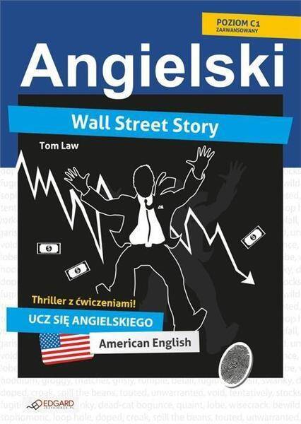 Wall Street Story - Angielski thriller z ćwiczeniami