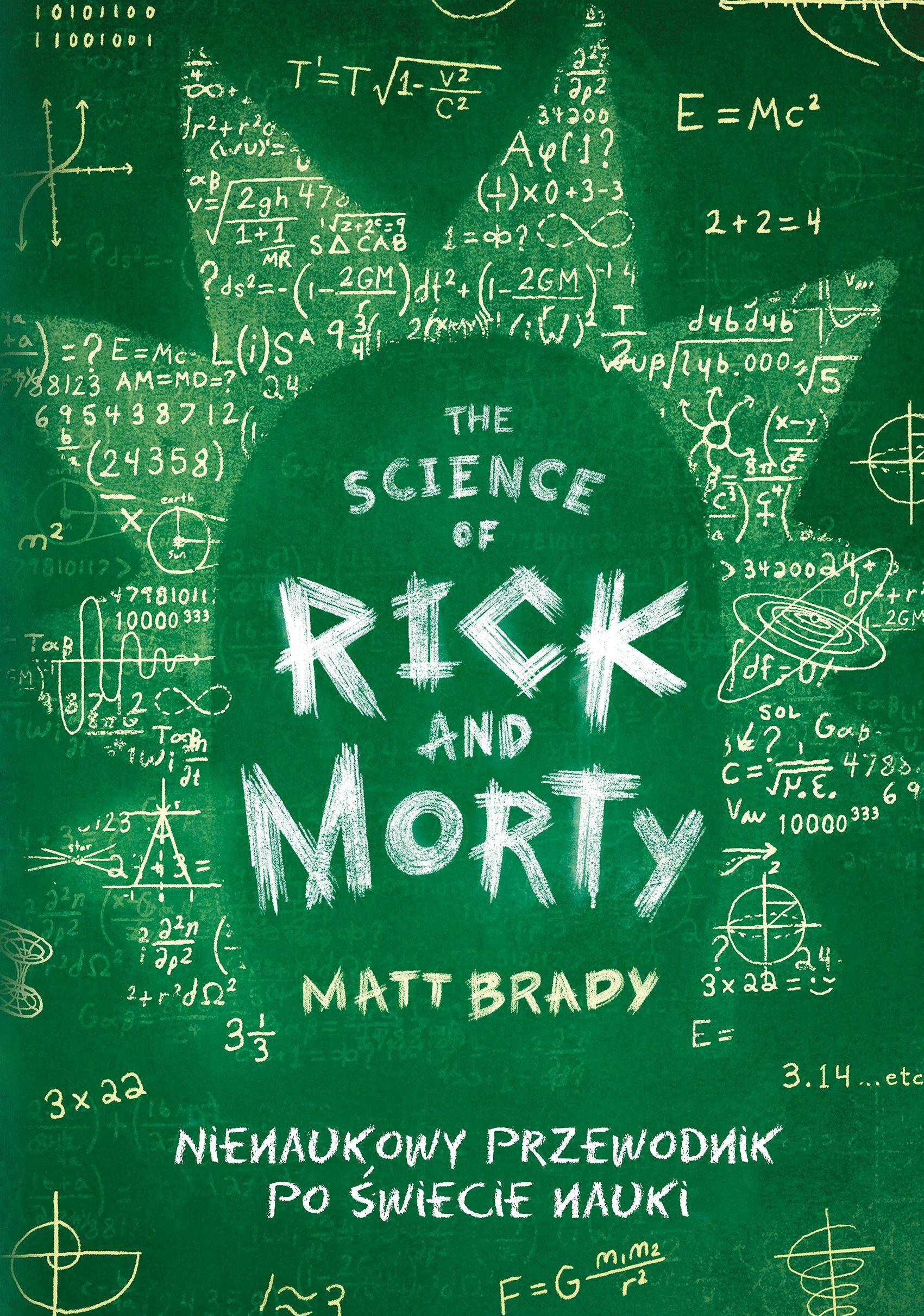 The Science of Rick and Morty. Nienaukowy przewodnik po świecie nauki wyd. 2024