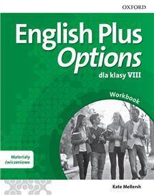 ENGLISH PLUS OPTIONS dla klasy VIII. Materiały ćwiczeniowe z kodem dostępu do Online Practice (dotac