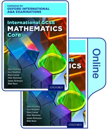 International GCSE Mathematics Core Level for Oxford International AQA Examinations: Print & Online Textbook Pack