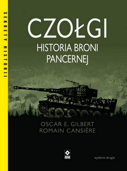 Czołgi. Historia broni pancernej