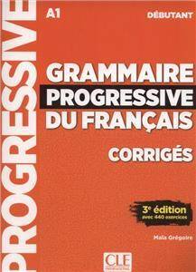 Grammaire progressive du francais A1/A2 Debutant - Corriges (3ed)