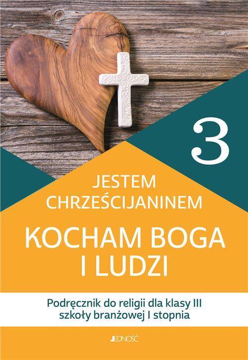 Religia kl.3 PP Kocham Boga i ludzi Podręcznik 2021 (branżowa)