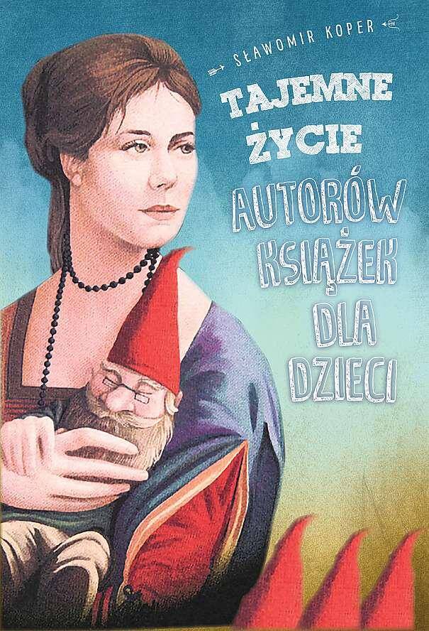 Tajemne życie autorów książek dla dzieci