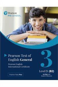 Practice Tests Plus PTE General Level 3 (B2) no key with Student's Resources
