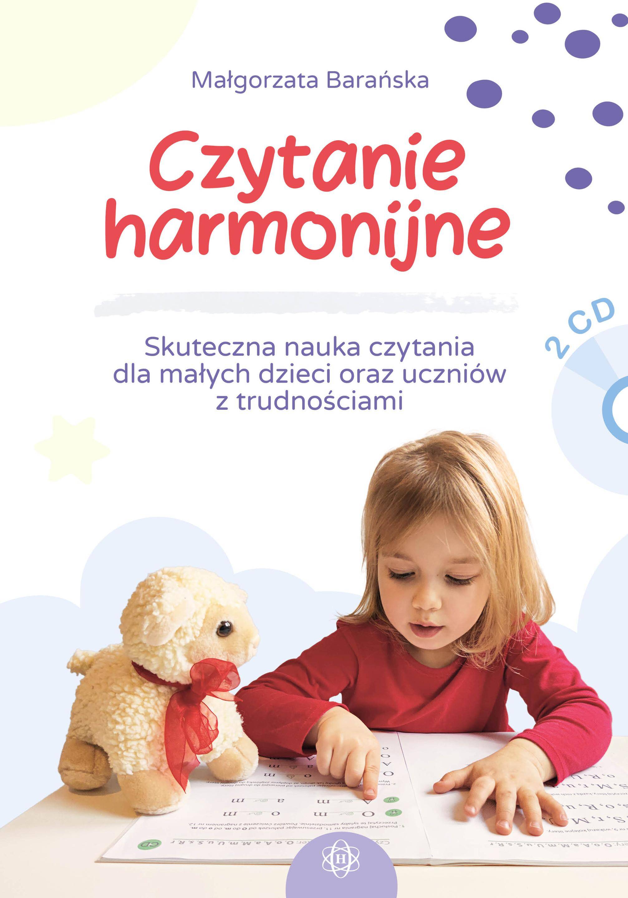 Czytanie harmonijne. Skuteczna nauka czytania dla małych dzieci oraz uczniów z trudnościami