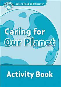 Oxford Read and Discover 6 Caring for our Planet Activity Book