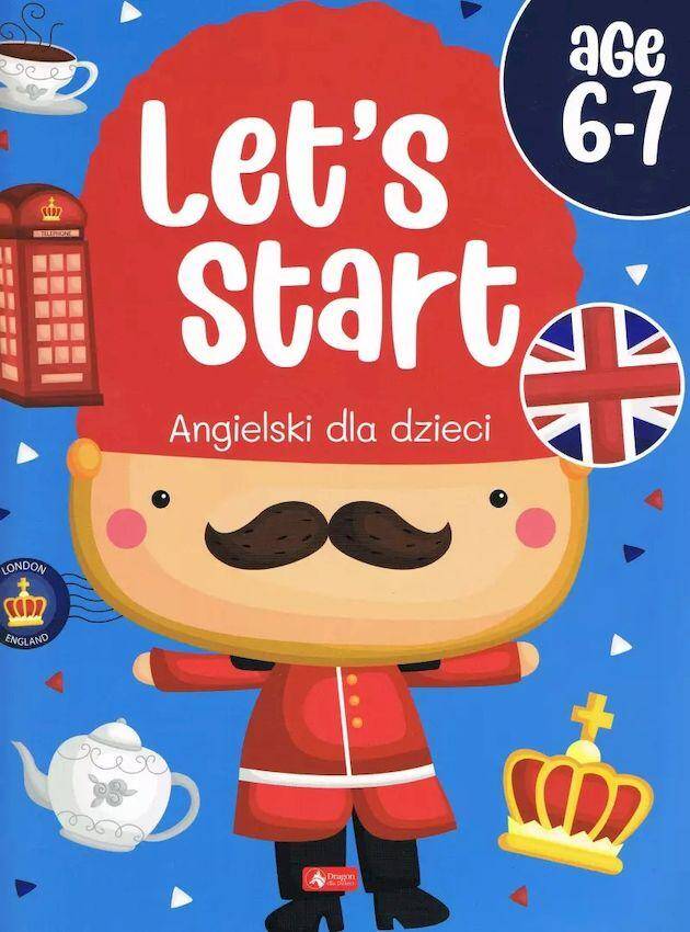 Let’s Start! Angielski dla dzieci. Age 6–7