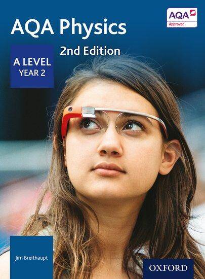 AQA A Level Physics: Year 2 Student Book