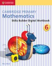 Cambridge Primary Mathematics Skills Builder Digital Workbook 6 (1 Year)