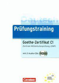 Prüfungstraining DaF: Goethe-Zertifikat C1 · Zentrale Mittelstufenprüfung (ZMP)