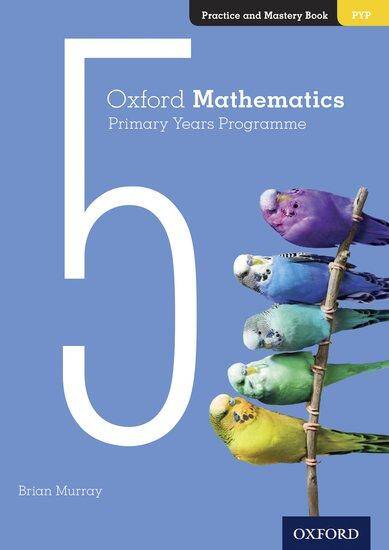 Oxford Mathematics Primary Years Programme Practice and Mastery Book 5 (Zdjęcie 1)