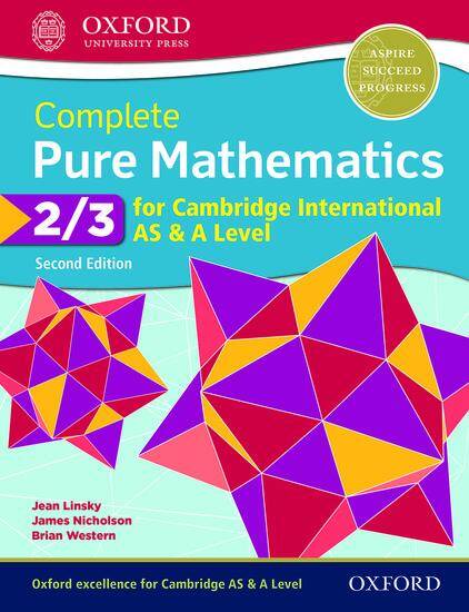 Complete Pure Mathematics 2 & 3 for Cambridge International AS & A Level: Student Book (Second Edition)