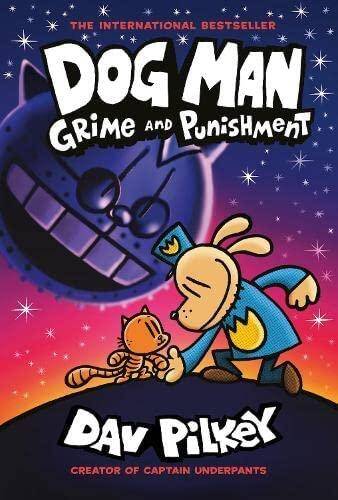 Dog Man 9: Grime and Punishment: from the bestselling creator of Captain Underpants : 9