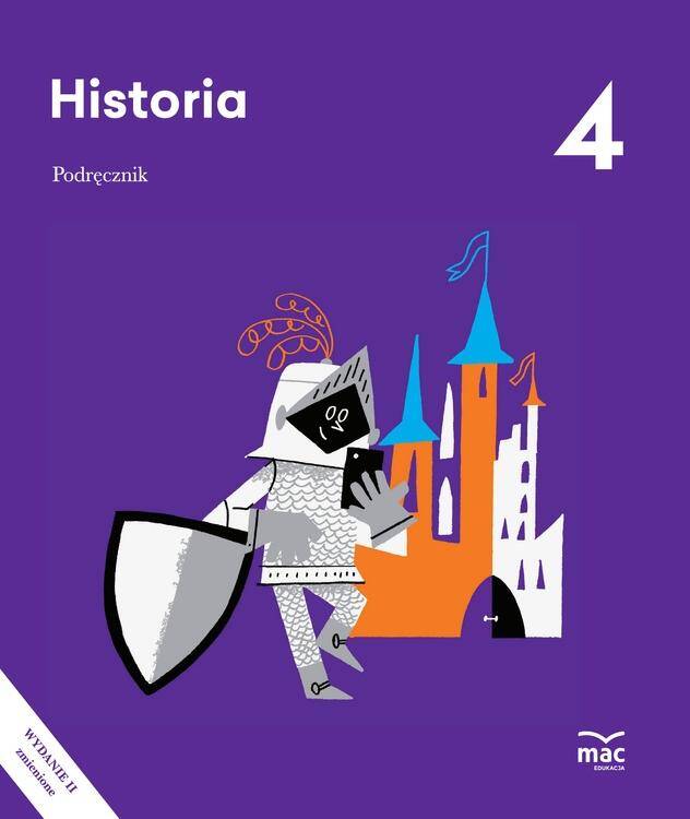 Historia. Podręcznik klasa 4. Wydanie II