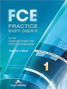 FCE Practice Exam Papers 1 Teacher's Book New