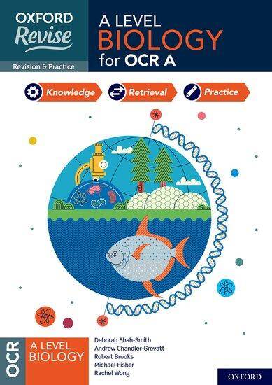 NEW Oxford Revise: A Level Biology for OCR A Revision and Exam Practice