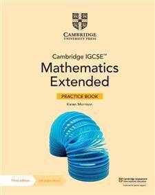 Cambridge IGCSE Mathematics Extended Practice Book with Digital Version (2 Years)