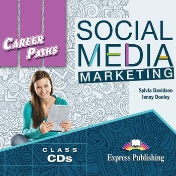 Career Paths Social Media Marketing. Class Audio CDs