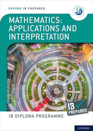 IB Prepared: Mathematics applications and interpretation