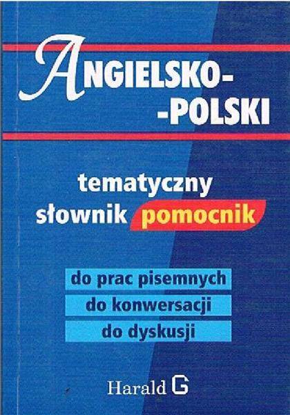 Angielsko - polski tematyczny słownik.