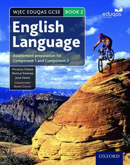 WJEC Eduqas GCSE English Language Student Book 2: Assessment Preparation for Component 1 and Component 2